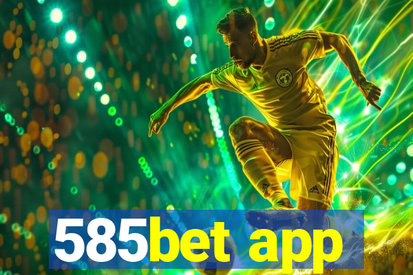 585bet app